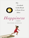 Cover image for Happiness, A Memoir